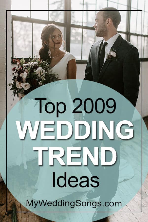 2009 wedding trends ideas