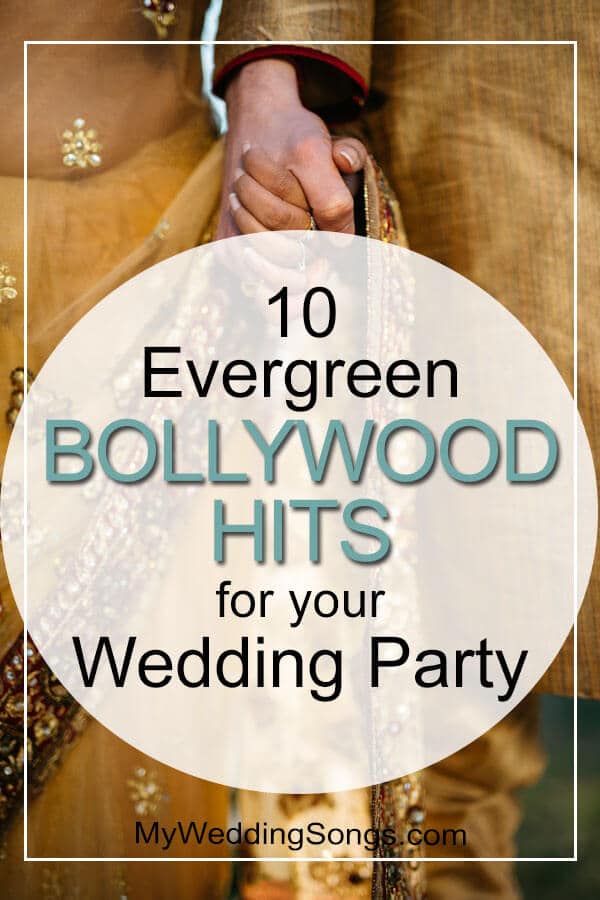 bollywood hits for wedding party