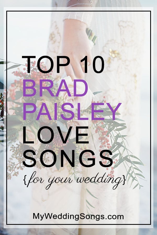 Brad Paisley love songs for weddings