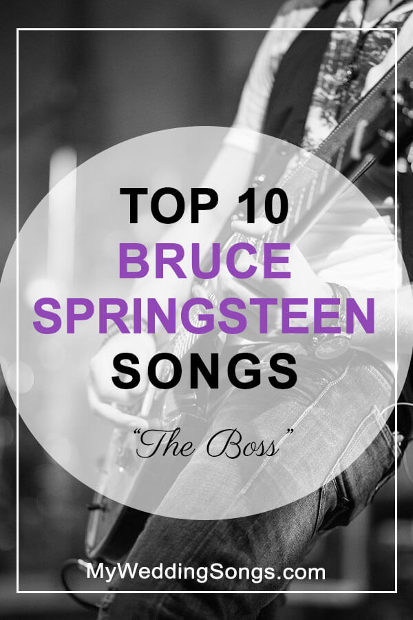Bruce Springsteen Top 10 Songs