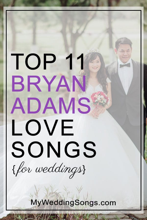 Bryan Adams Love Songs for weddings