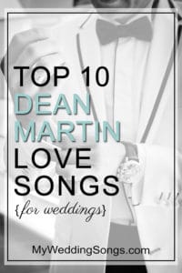 Dean Martin Love Songs For Weddings – Top 10 List