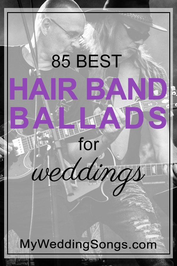 hair band ballads of the 80s and 90s