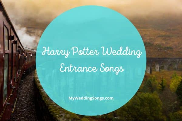 Harry Potter Wedding Entrance Songs