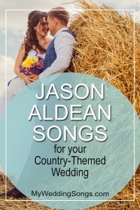 29 Best Jason Aldean Love Songs & Party Hits For Your Wedding