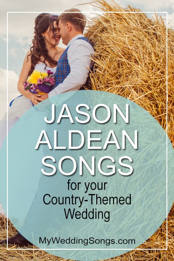 jason aldean songs for country wedding