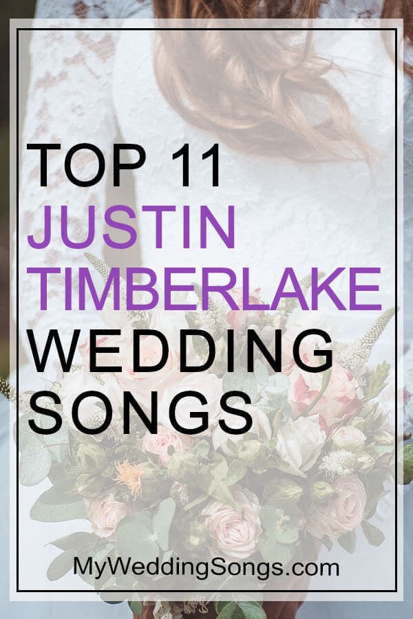 Justin Timberlake Wedding Songs