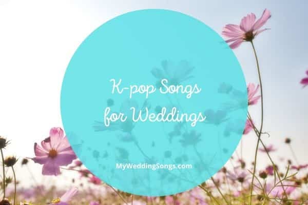 k-pop wedding songs