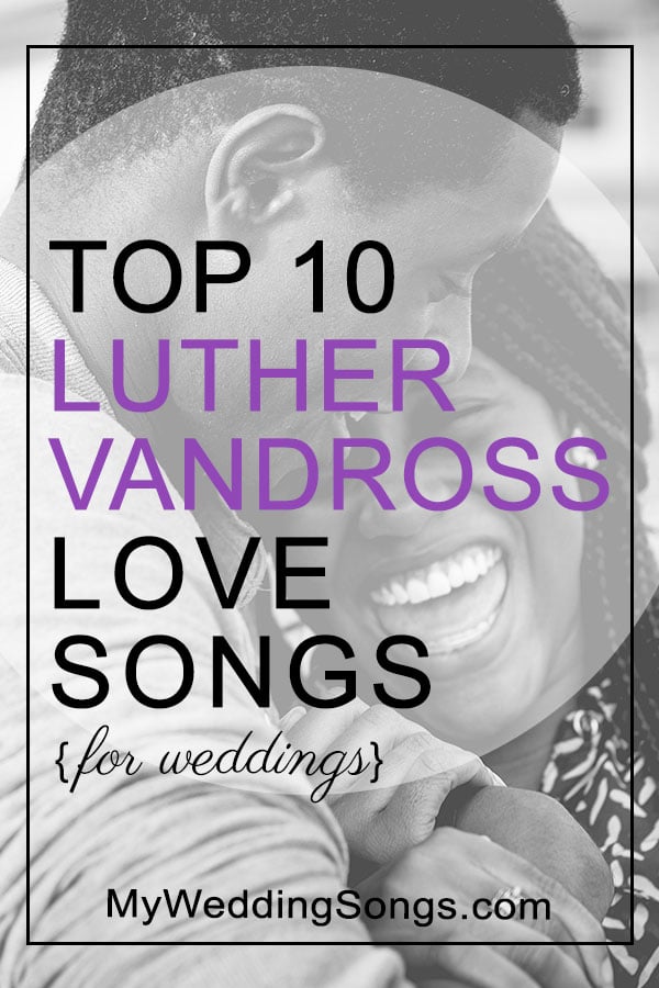 Luther Vandross love songs for weddings