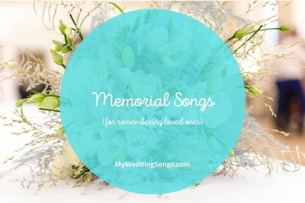 memorial songs