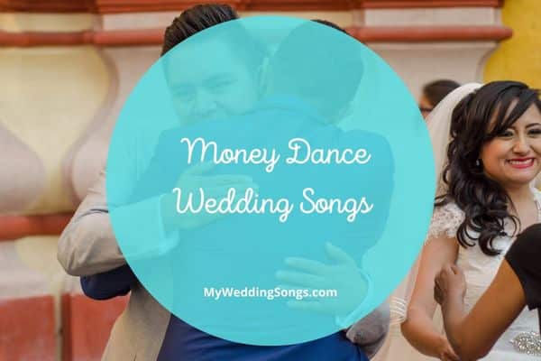 Money Dance Wedding Songs