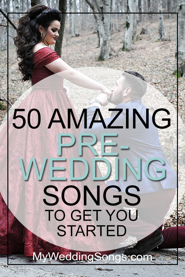 pre-wedding songs engagement period