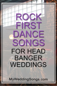 Rock First Dance Songs For Head Bangers