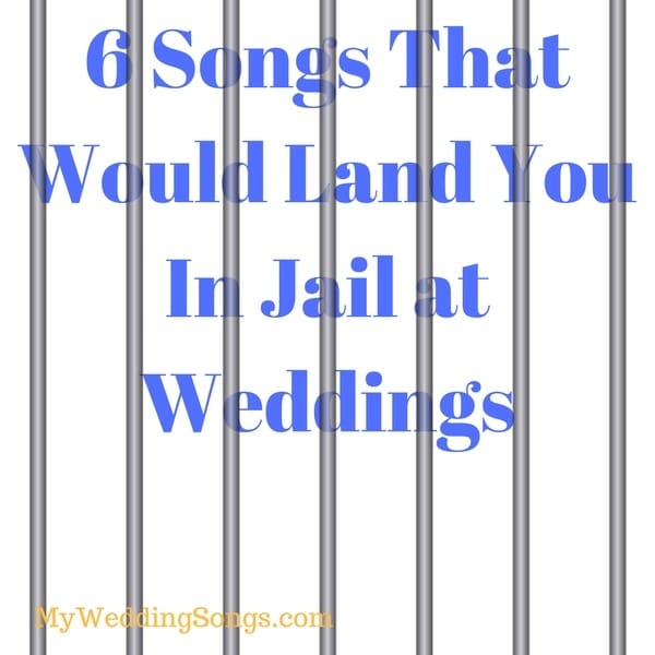 songs that would land you in jail
