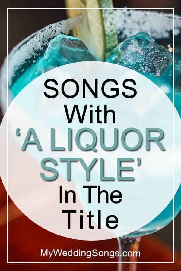 Best Liquor Songs in Title