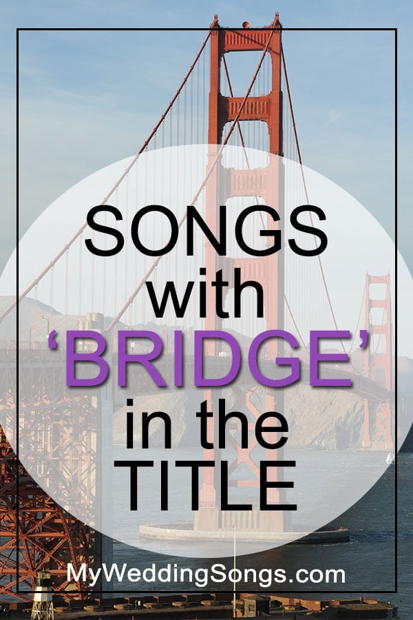 Best Bridge Songs in Title