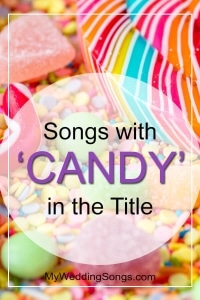 A Candy-themed Playlist for a Candy Buffet at Weddings