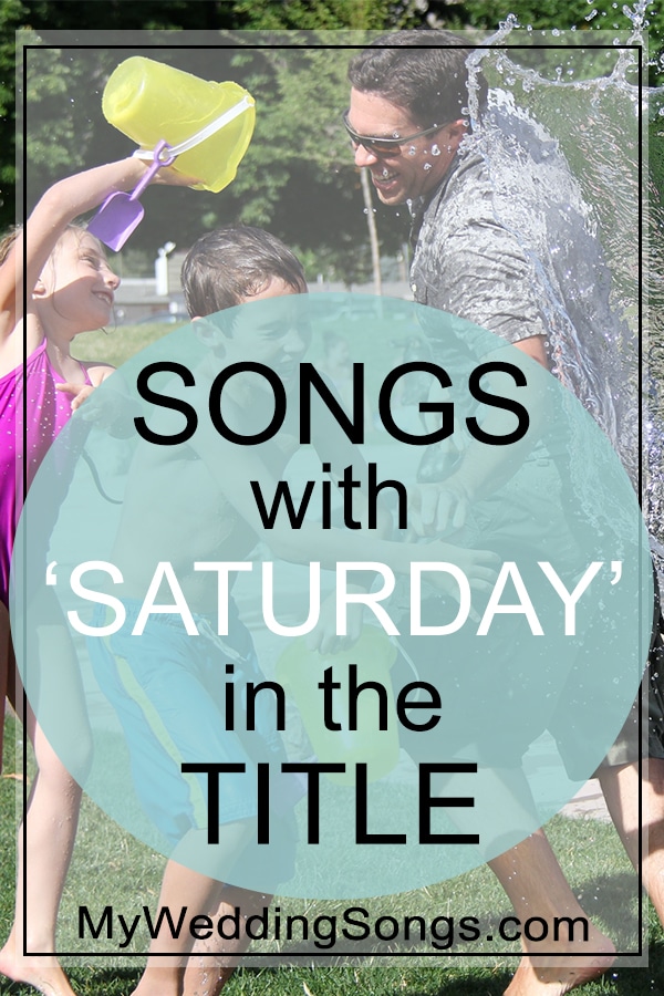 Saturday songs in the title