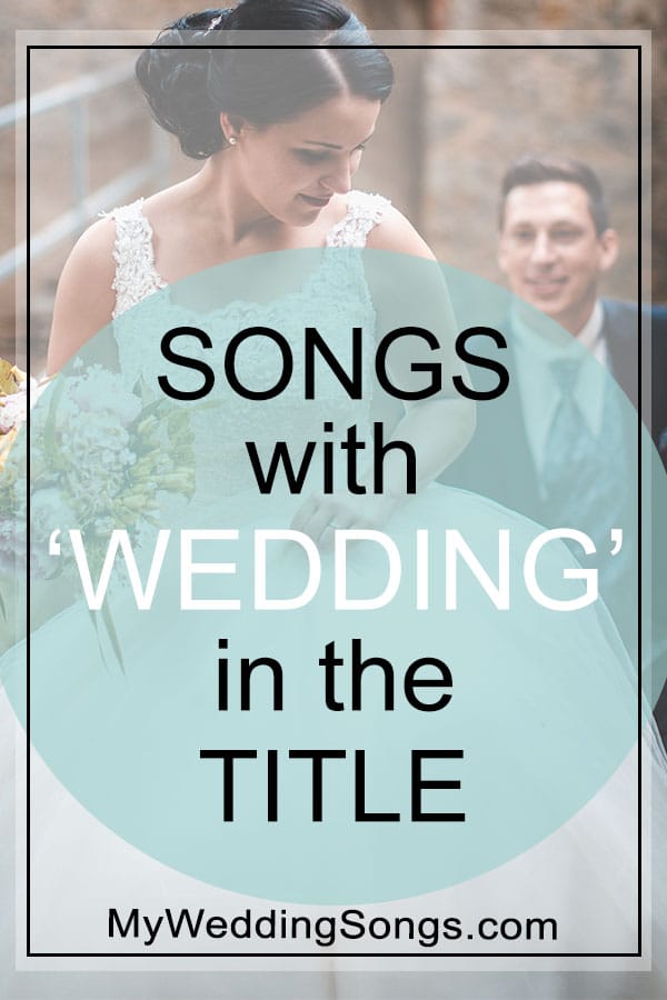 wedding songs in the title