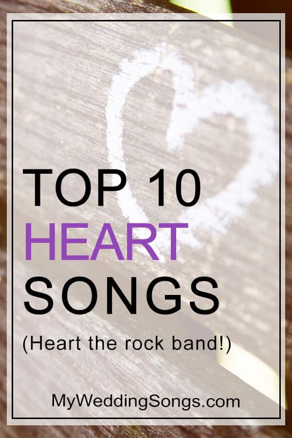 Heart Top 10 Songs