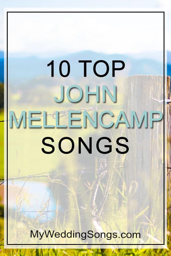top 10 john mellencamp songs