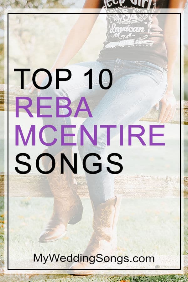 Reba McEntire Top 10 Songs