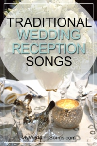 Traditional Wedding Reception Songs Played by DJs