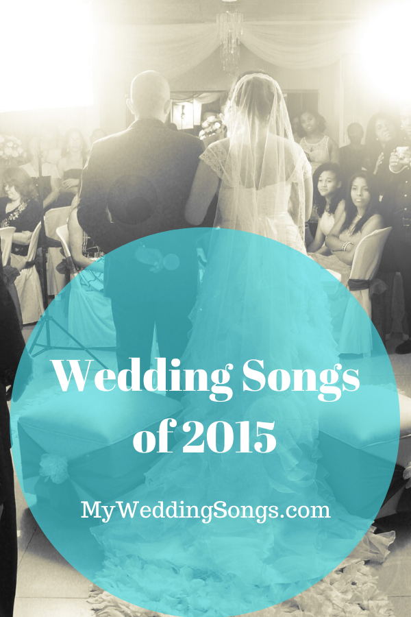 best 2015 wedding songs