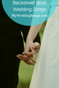 Backstreet Boys Wedding Songs