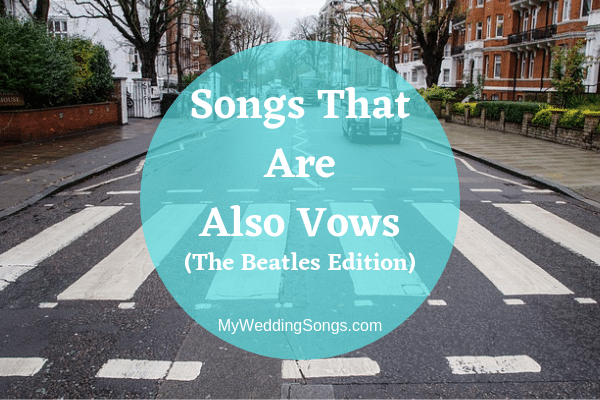Beatles wedding vows songs