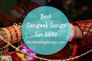 10 Best Sangeet Wedding Songs for Your Wedding