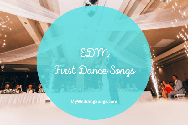edm first dance songs