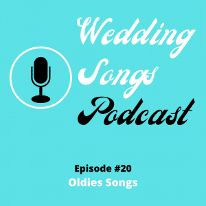 What are popular Oldies Songs you need to know? – Podcast E20