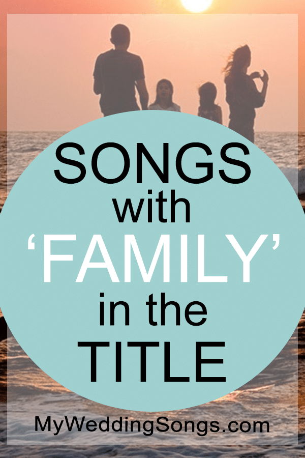 Best Family Songs in Title