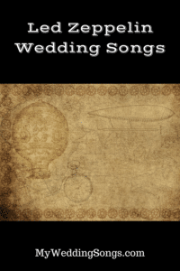 Top 12 Led Zeppelin Wedding Songs Not Only For Dudes