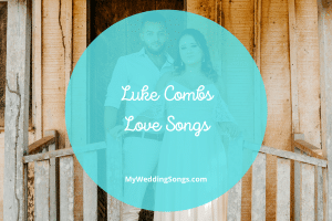 8 Best Luke Combs Love Songs & Party Songs for Weddings