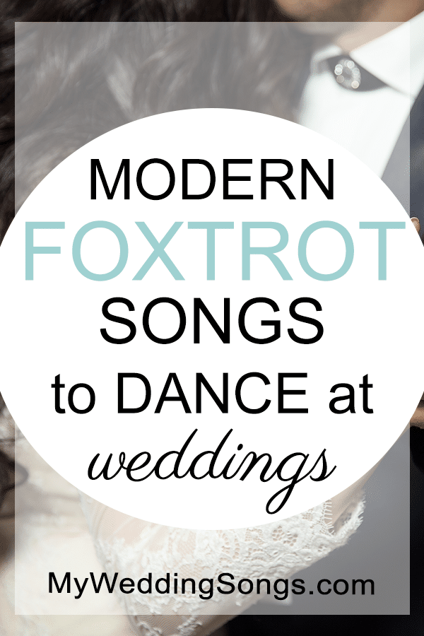 modern foxtrot songs dance at weddings