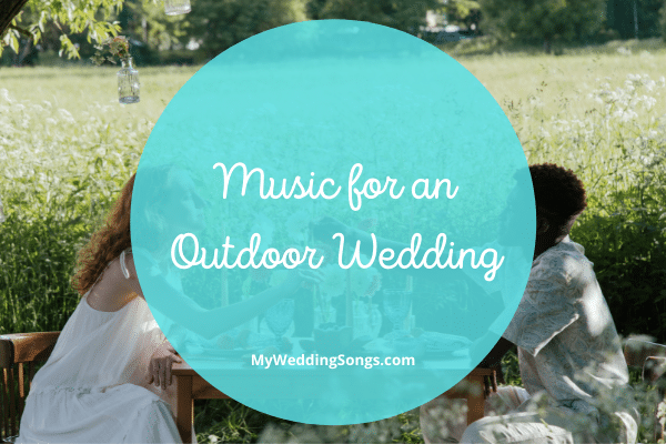 outdoor wedding music