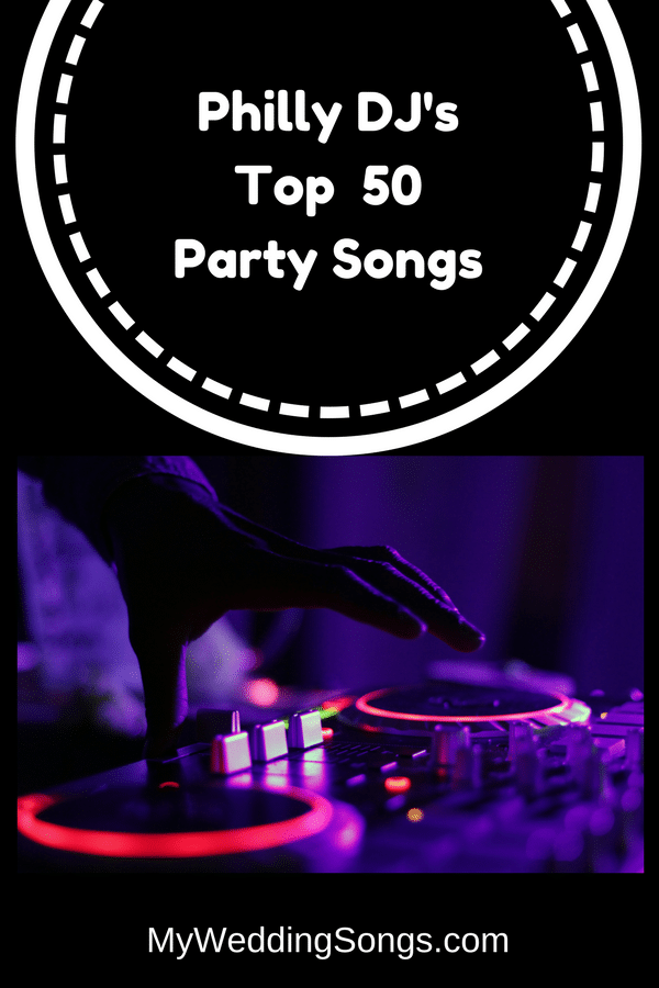 philly top 50 party songs