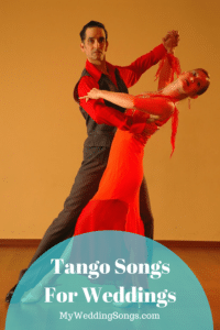 40 Tango Songs List for Specialty Dance at Weddings