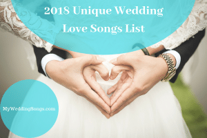 Top 2018 Wedding Songs & Love Song Hits